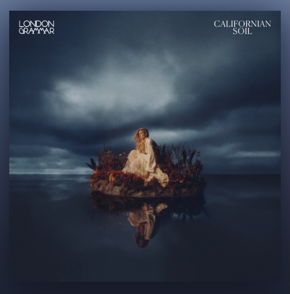 london-grammar-californian-soil-record-weekly